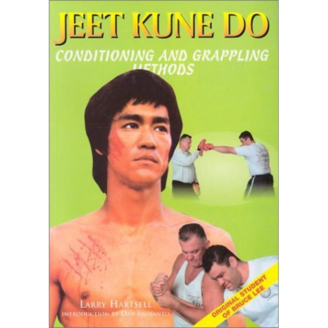 Jeet Kune Do: Conditioning and Grappling Methods
