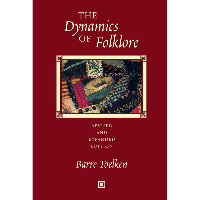 Dynamics Of Folklore: Revised and Expanded Edition