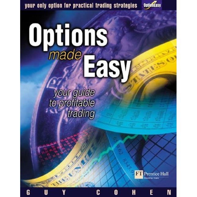 Options Made Easy: Your Guide to Profitable Trading