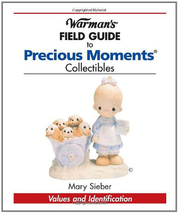 Warman's Field Guide to Precious Moments: Values and Identification