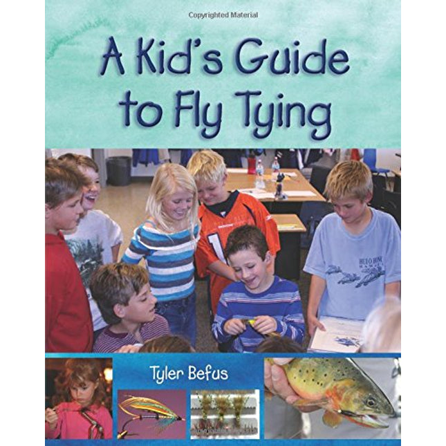 A Kid's Guide to Fly Tying