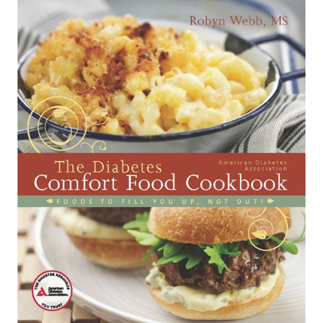 The American Diabetes Association Diabetes Comfort Food Cookbook