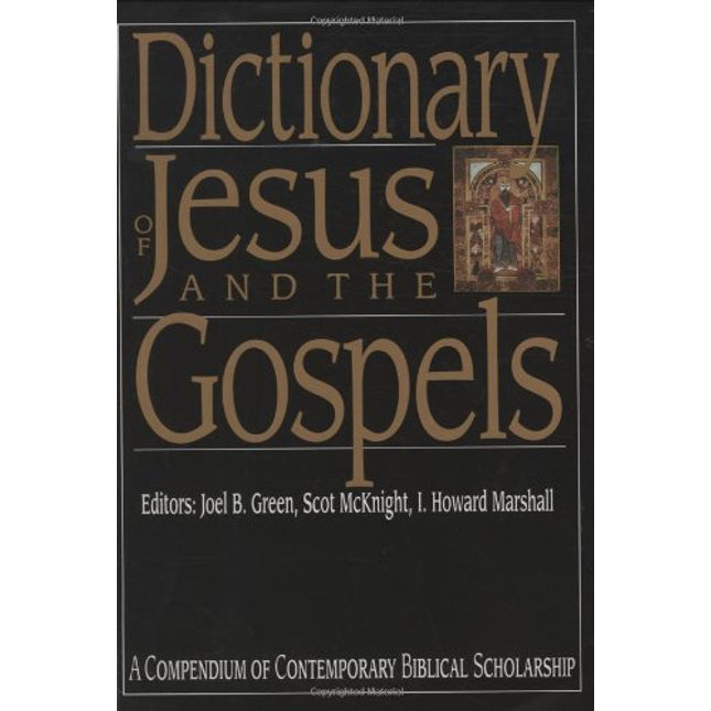 Dictionary of Jesus and the Gospels (The IVP Bible Dictionary Series)