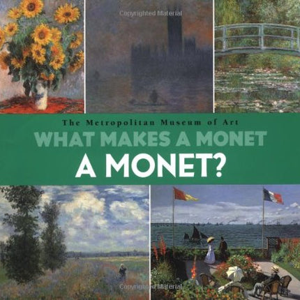 What Makes A Monet A Monet?