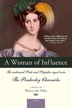 A Woman of Influence (The Pemberley Chronicles)