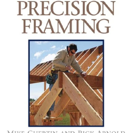 Precision Framing