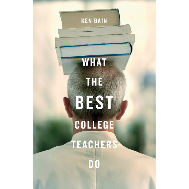 What the Best College Teachers Do