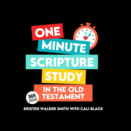 One Minute Scripture Study in the Old Testament: A Daily Devotional Book for Latter-day Saints