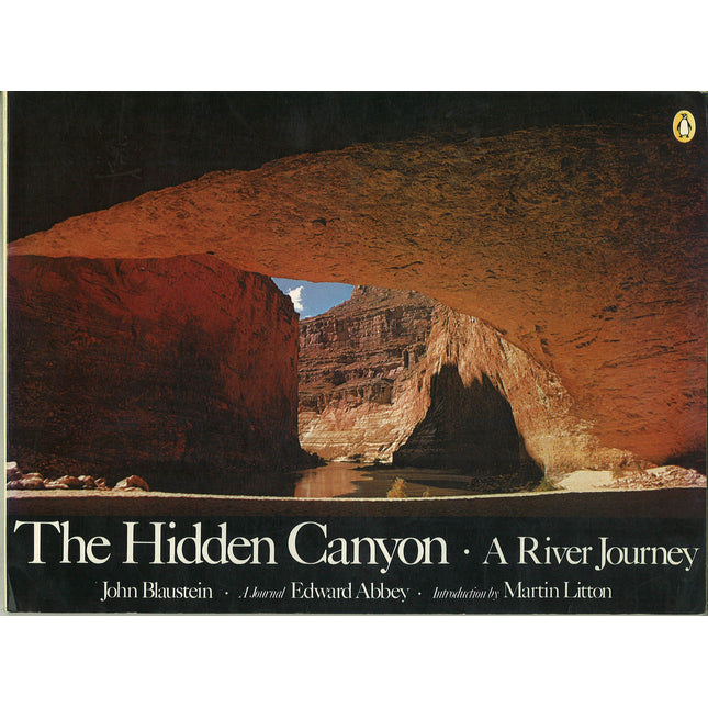 The Hidden Canyon: A River Journey