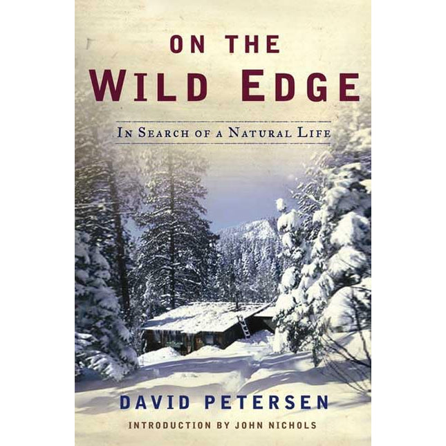 On the Wild Edge: In Search of a Natural Life