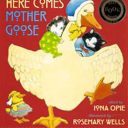 Here Comes Mother Goose (My Very First Mother Goose)