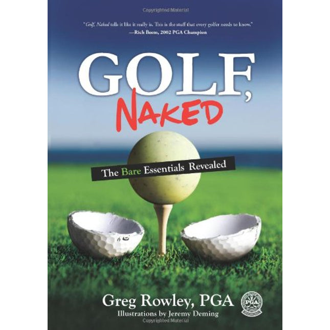 Golf, Naked: The Bare Essentials Revealed