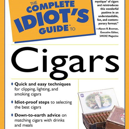The Complete Idiot's Guide to Cigars