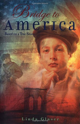 Bridge To America: Based on a True Story