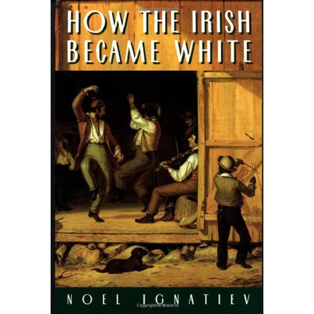 How the Irish Became White