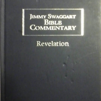 Jimmy Swaggart Bible Commentary: Revelation