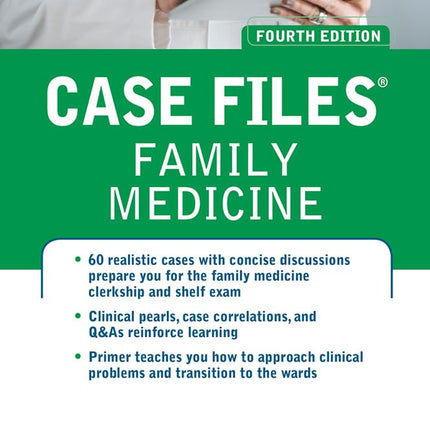 Case Files Family Medicine, Fourth Edition