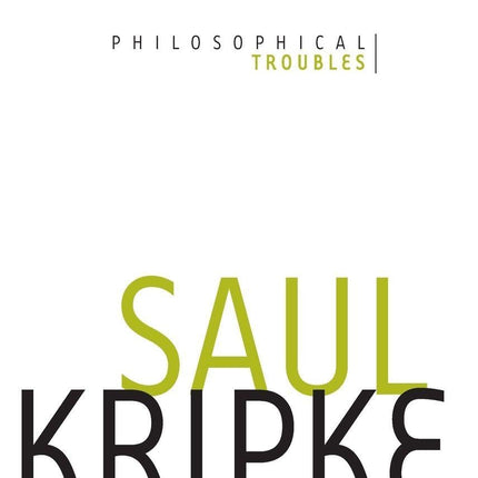 PHILOSOPHICAL TROUBLES VOLUME 1