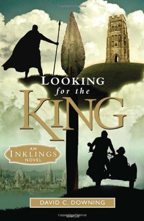 Looking For The King: An Inklings Novel