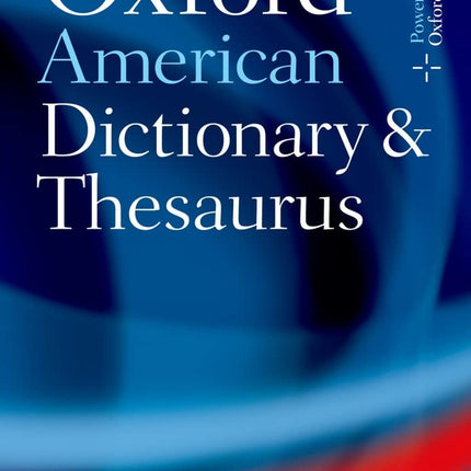 Oxford American Dictionary and Thesaurus