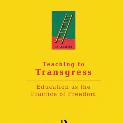 Teaching to Transgress: Education as the Practice of Freedom (Harvest in Translation)