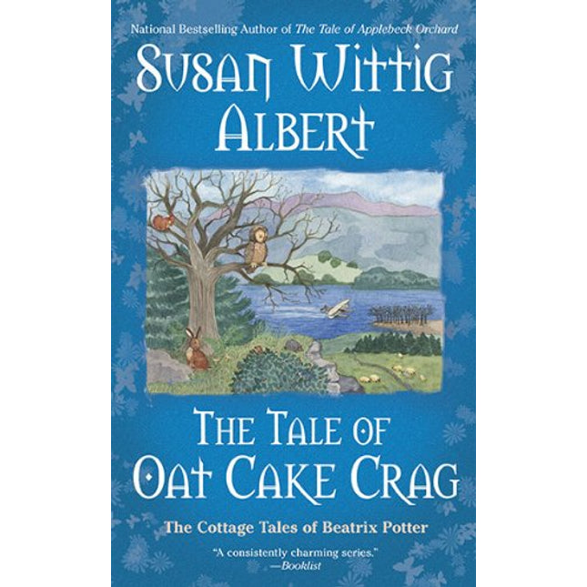 The Tale of Oat Cake Crag (The Cottage Tales of Beatrix P)