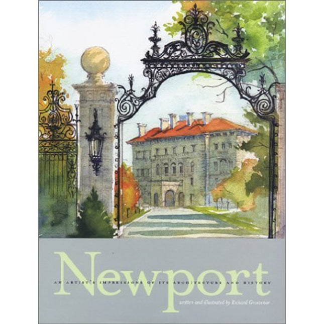 Newport: An Artist's Impressions of Its Architecture and History
