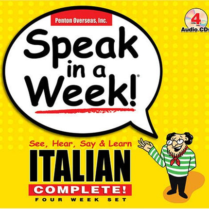 Speak in a Week! Italian Complete!: See, Hear, Say & Learn (English and Italian Edition)