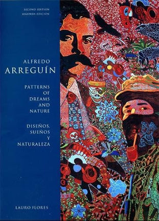 Alfredo Arreguin: Patterns of Dreams and Nature / Disenos, Suenos y Naturaleza (The Jaob Lawrence Series on American Artists)
