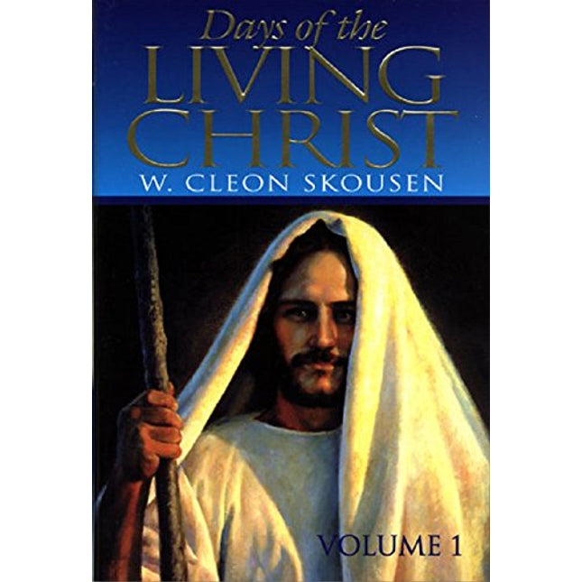 Days of the Living Christ