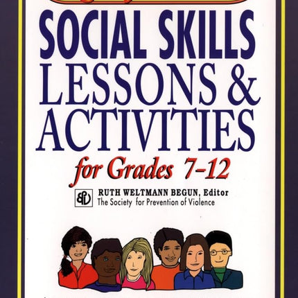 Ready-To-Use Social Skills Lessons and Activities for Grades 7 - 12