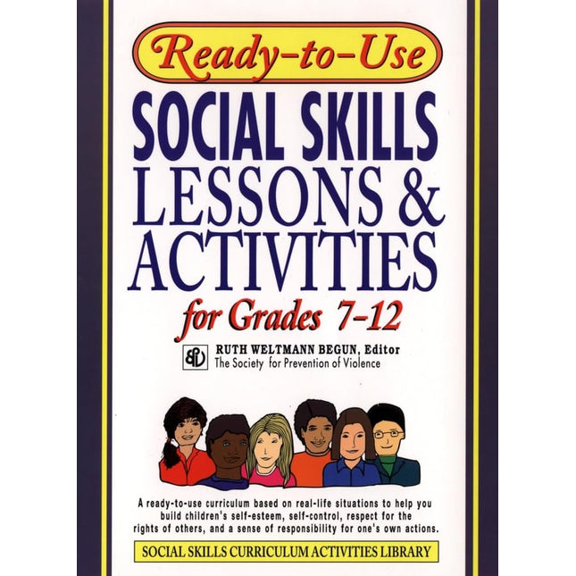 Ready-To-Use Social Skills Lessons and Activities for Grades 7 - 12