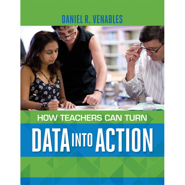 How Teachers Can Turn Data into Action