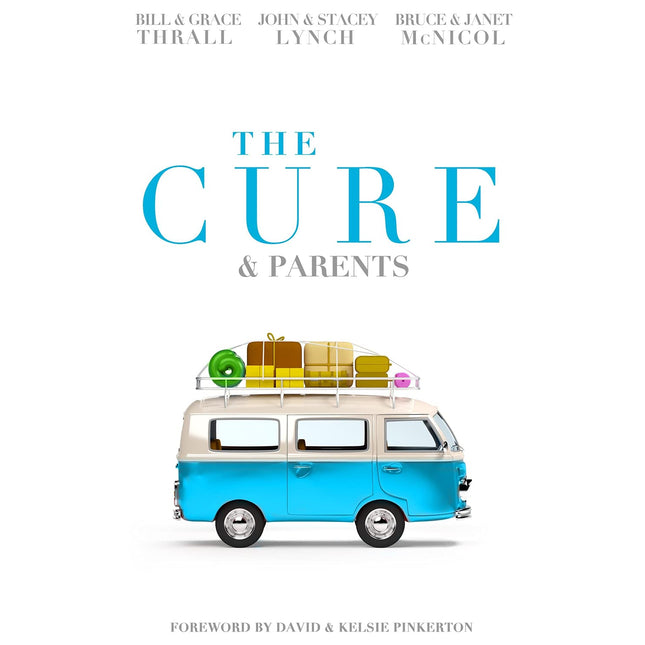 The Cure & Parents