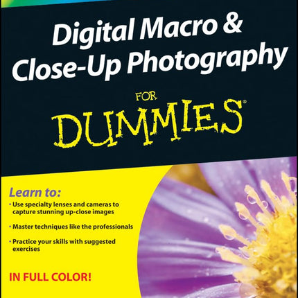 Digital Macro & Close-Up Photography for Dummies