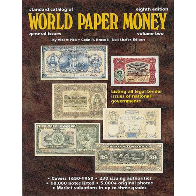 Standard Catalog of World Paper Money: General Issues to 1960: 2 (Standard Catalog of World Paper Money. Vol 2 : General Issues, 8th ed)