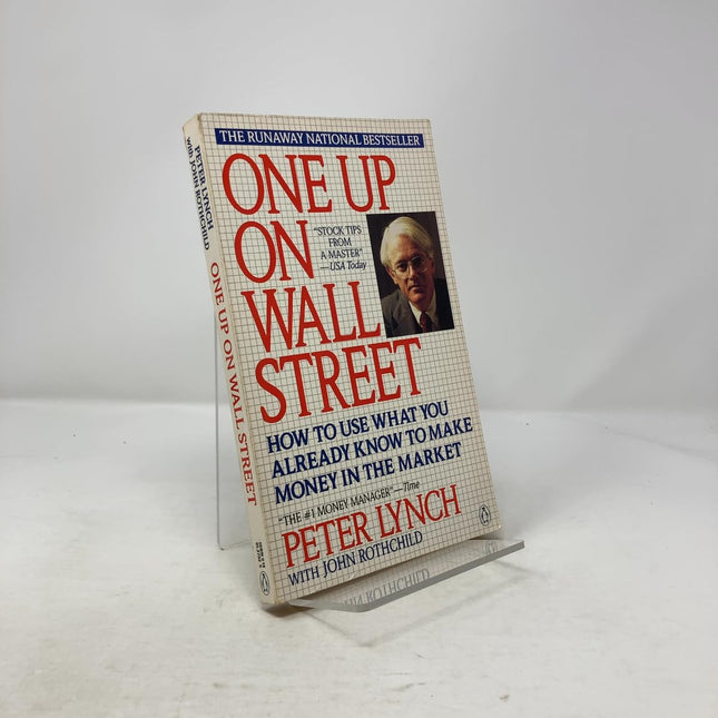 One up on Wall Street: How to Use What You Already Know to Make Money in the Market
