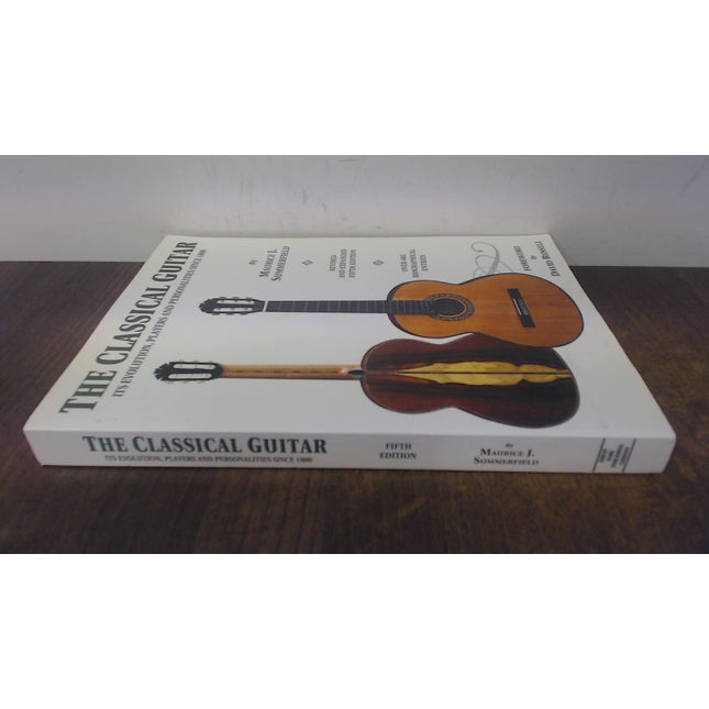 The Classical Guitar: Its Evolution, Players and Personalities Since 1800