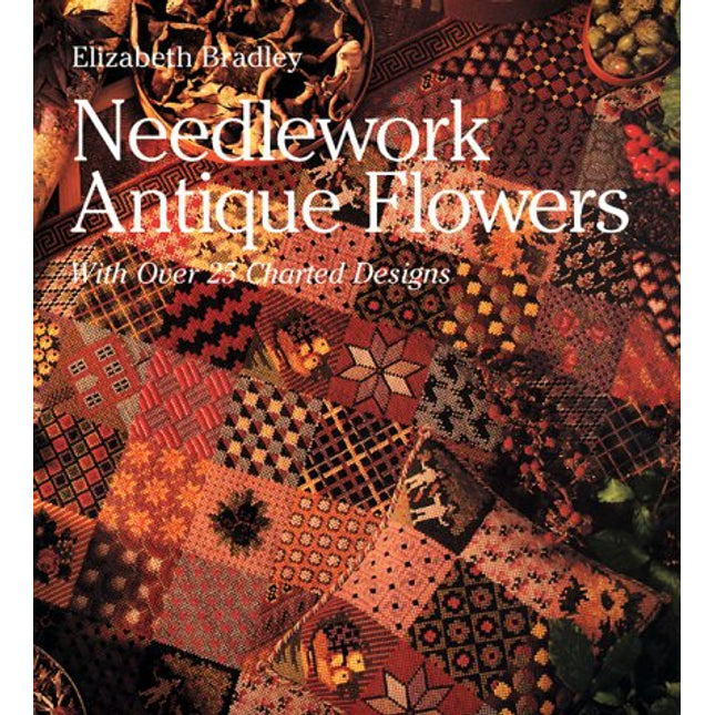 Needlework Antique Flowers: With Over 25 Charted Designs