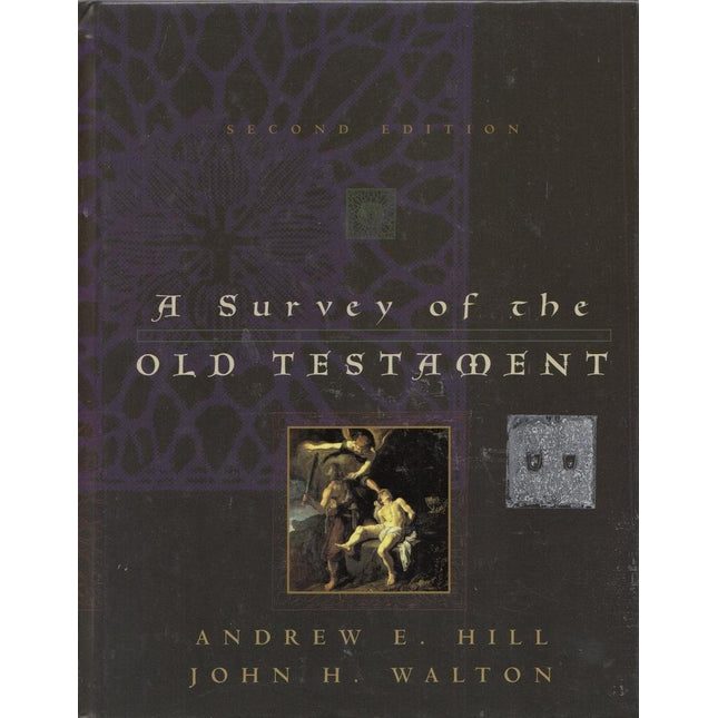 A Survey of the Old Testament (Second Edition)