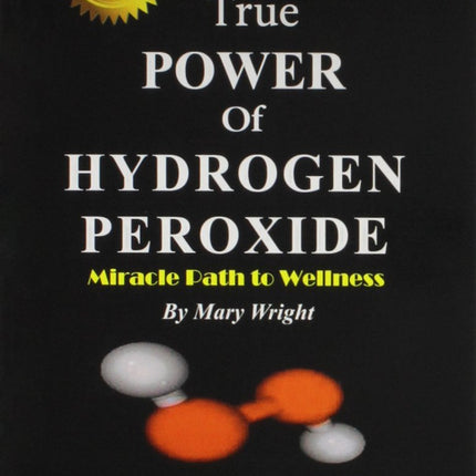 True Power of Hydrogen Peroxide