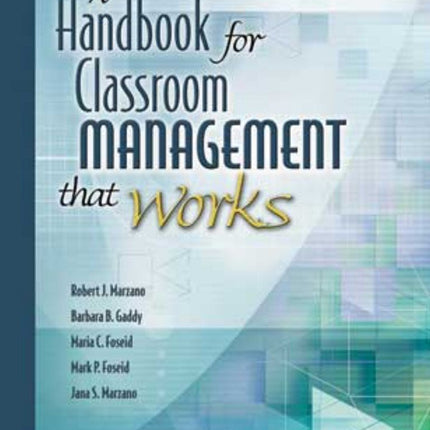 A Handbook for Classroom Management that Works