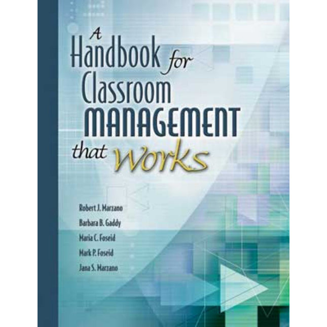 A Handbook for Classroom Management that Works
