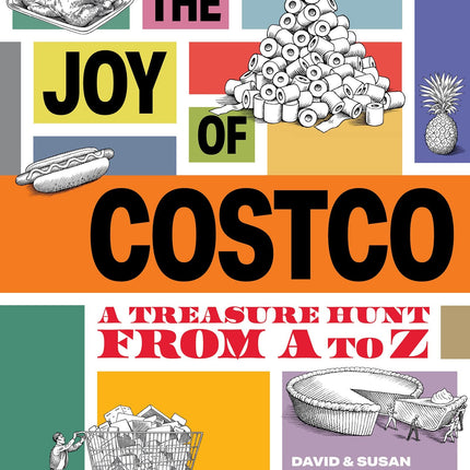 The Joy of Costco: A Treasure Hunt from A to Z