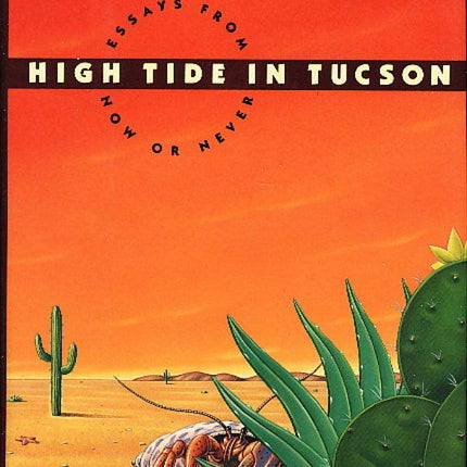 High Tide in Tucson: Essays from Now or Never