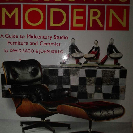 Collecting Modern: A Guide to Midcentury Studio Furniture and Ceramics