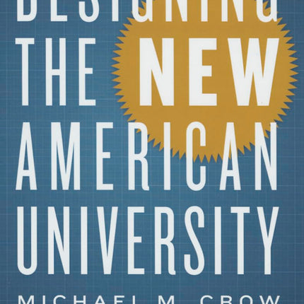Designing the New American University