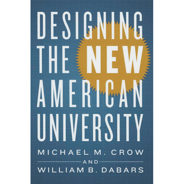 Designing the New American University