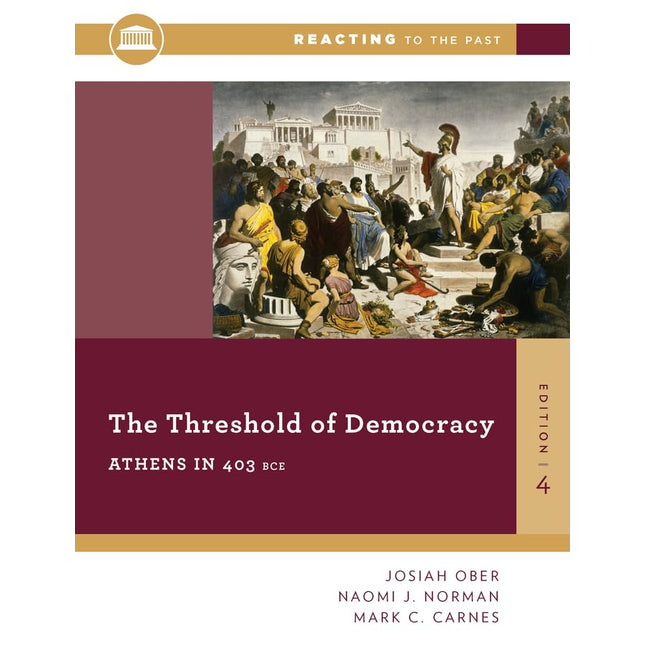 The Threshold of Democracy: Athens in 403 BCE (Reacting to the Past)