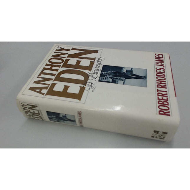 Anthony Eden : A Biography
